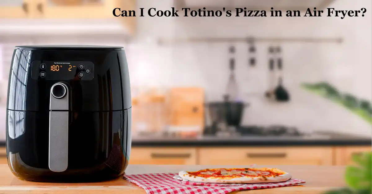 Can I Cook Totino's Pizza in an Air Fryer